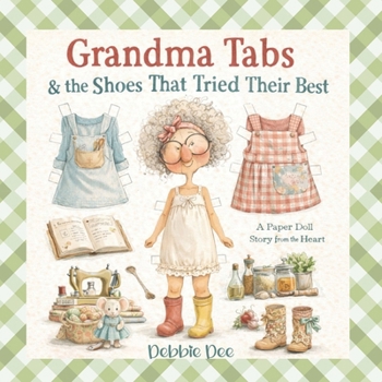 Grandma Tabs & the Shoes That Tried Their Best