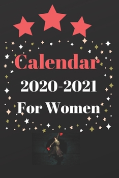 Calendar 2020-2021 For Women: 24 months planner and calendar/ 6" X 9" inches/170 Pages (Calendar for 2 years from 2020 to 2021)