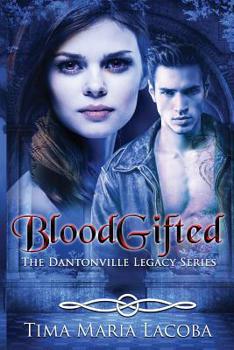 Paperback BloodGifted: The Dantonville Legacy Series Book 1 Book