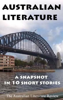 Paperback Australian Literature: A Snapshot in 10 Short Stories Book