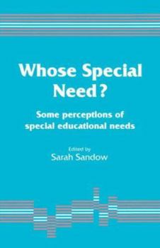 Paperback Whose Special Need?: Some Perceptions of Special Educational Needs Book