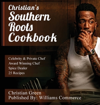 Hardcover Christian's Southern Roots Cookbook Book