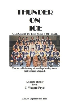 Paperback Thunder on Ice: A Legend in the Mists of Time Book