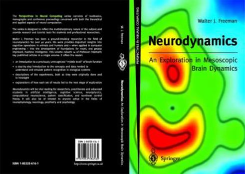 Paperback Neurodynamics: An Exploration in Mesoscopic Brain Dynamics Book