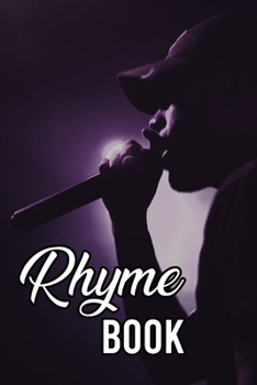 Rhyme book: Blank Lined Lyric Notebook ,Rap Journal | 120 pages, 6x9" notebook for hip hop artists to write lyrics, verses, rhymes and all ideas