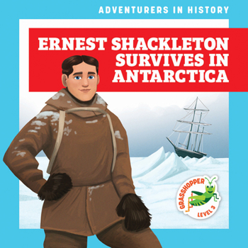 Ernest Shackleton Survives in Antarctica