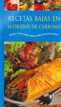 Spiral-bound Recetas Bajas En Hidratos de Carbono [Spanish] Book
