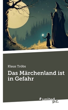 Paperback Das Märchenland ist in Gefahr [German] Book