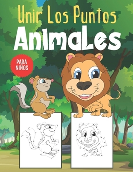 Paperback Unir Los Puntos Animales Para Niños: Libro de Actividades Para Unir Los Puntos y Colorear Para Niños de 4 a 8 Años [Spanish] Book