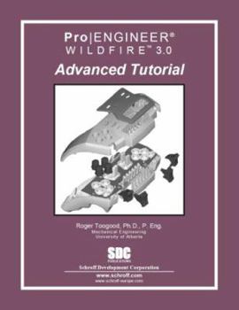 Paperback Pro/engineer Wildfire 3.0: Advanced Tutorial Book