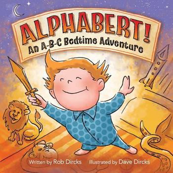 Paperback Alphabert! An A-B-C Bedtime Adventure Book