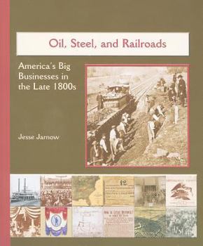 Paperback Oil, Steel, and Railroads: America's Big Business in the Late 1800s Book