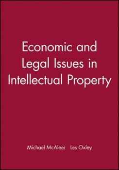 Economic and Legal Issues in Intellectual Property (Surveys of Recent Research in Economics)