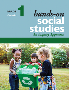 Spiral-bound Hands-On Social Studies for Ontario, Grade 1: An Inquiry Approach Book