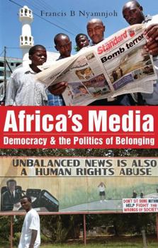 Paperback Africa's Media: Democracy and the Politics of Belonging Book