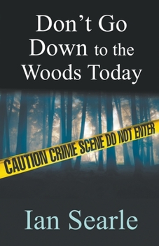 Paperback Don't Go Down To The Woods Today Book