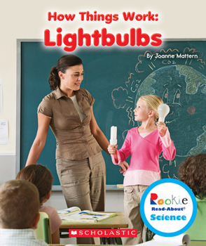 Paperback Lightbulbs (Rookie Read-About Science: How Things Work) Book