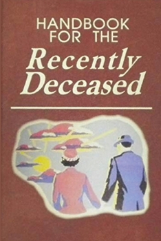 Paperback Handbook For The Recently Deceased Book