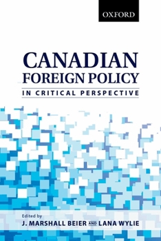 Paperback Canadian Foreign Policy in Critical Perspective Book