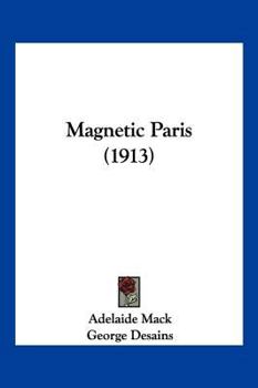 Paperback Magnetic Paris (1913) Book