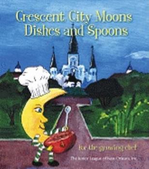 Hardcover Crescent City Moons Dishes and Spoons Book
