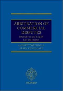 Arbitration of Commercial Disputes: International and English Law and Practice
