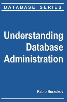 Paperback Understanding Database Administration Book