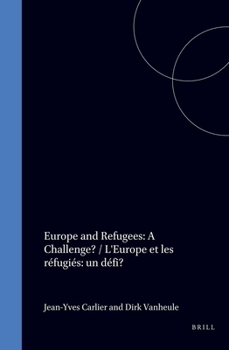 Hardcover Europe and Refugees: A Challenge? / l'Europe Et Les Réfugiés: Un Défi? Book