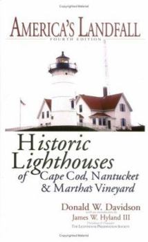 Hardcover America's Landfall: The Historic Lighthouses of Cape Cod, Nantucket & Martha's Vineyard Book