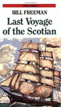 The Last Voyage of the Scotian - Book #2 of the Bains Family