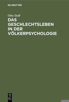 Hardcover Das Geschlechtsleben in Der Völkerpsychologie [German] Book