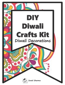 DIY Diwali Crafts Kit Diwali Decorations: Office Diwali Party Decorations, Door Hangings, Photo Booth Props, Auspicious Hindu Symbols (Diwali Decorations Cut and Decorate)