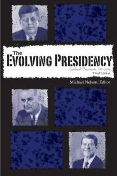 Paperback The Evolving Presidency: Landmark Documents, 1787-2008 Book