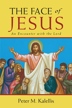 Paperback The Face of Jesus: An Encounter with the Lord Book