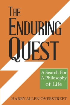 Paperback The Enduring Quest: A Search For A Philosophy of Life Book