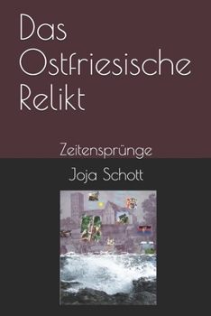 Paperback Das Ostfriesische Relikt: Zeitensprünge [German] Book