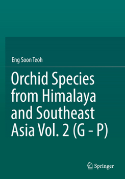 Paperback Orchid Species from Himalaya and Southeast Asia Vol. 2 (G - P) Book