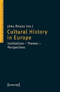 Paperback Cultural History in Europe: Institutions--Themes--Perspectives Book