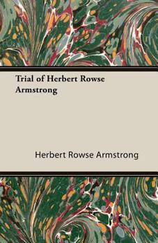 Paperback Trial of Herbert Rowse Armstrong Book