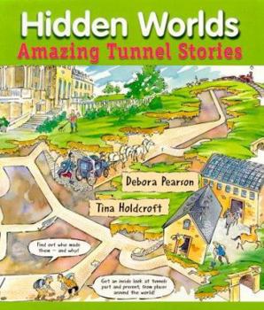 Library Binding Hidden Worlds: Amazing Tunnel Stories Book