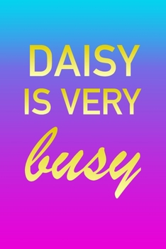 Paperback Daisy: I'm Very Busy 2 Year Weekly Planner with Note Pages (24 Months) - Pink Blue Gold Custom Letter D Personalized Cover - Book