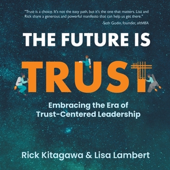 Paperback The Future Is Trust Book