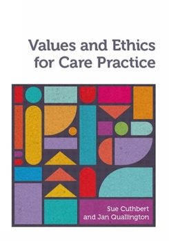 Paperback Values and Ethics for Care Practice Book