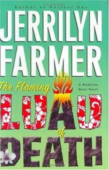 Hardcover The Flaming Luau of Death: A Madeline Bean Novel Book