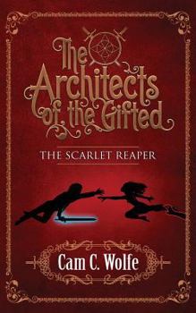 Paperback The Architects of the Gifted: The Scarlet Reaper Book