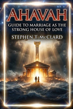 Paperback Ahavah: Guide to Marriage as the Strong House Book