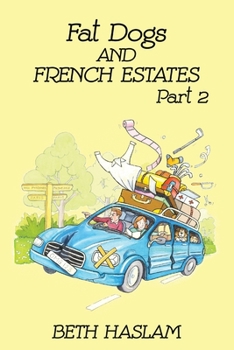Paperback Fat Dogs and French Estates, Part 2 Book