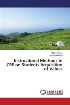 Paperback Instructional Methods in CRE on Students Acquisition of Values Book