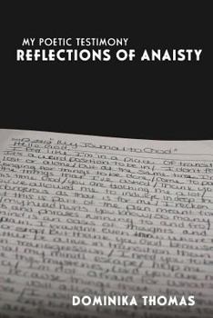 Paperback My Poetic Testimony: Reflections of Anaisty Book