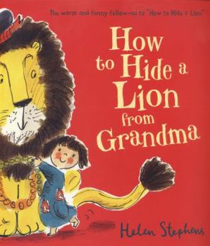 Paperback How To Hide A Lion From Grandma Book